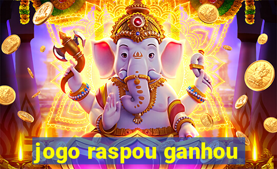 jogo raspou ganhou